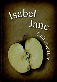 Isabel Jane, by Catherine Dale